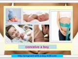 how can i get pregnant with a boy - conceiving a baby boy - how to conceive a boy naturally