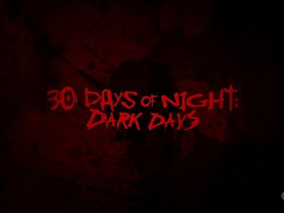 2010 - 30 jours de nuit 2 : jours sombres - Ben Ketai