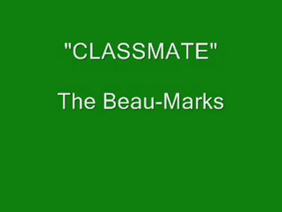 The Beau Marks - Classmate