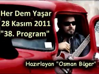 Her Dem Yaşar "28 Kasım 2011" Part 1