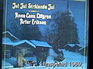 JUL STRÅLANDE JUL -ANNA LENA LÖFGREN OCH ARTUR ERIKSON (1969)