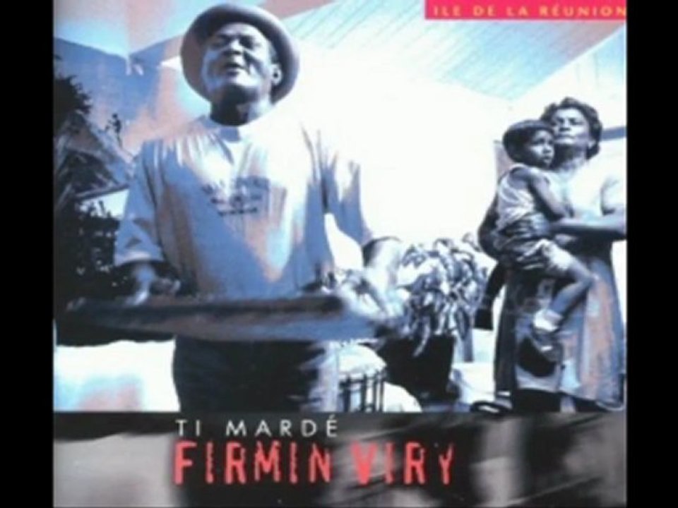 firmin viry ........ti mardé+bella maloya