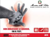 Ministero della Salute - Non abbassare la guardia, fai il test AIDS