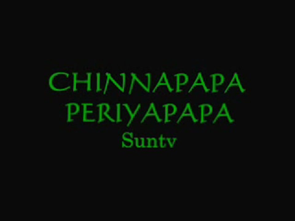 CHINNA PAPA PERIYAPAPA