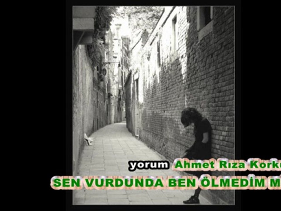 SEN VURDUN DA BEN ÖLMEDİM Mİ?