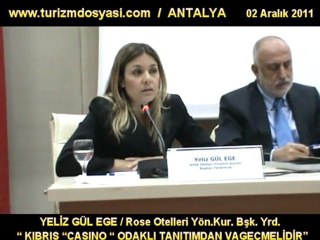 YELİZ GÜL EGE, “ KIBRIS “CASINO “ ODAKLI TANITIMDAN VAGEÇMELİDİR”