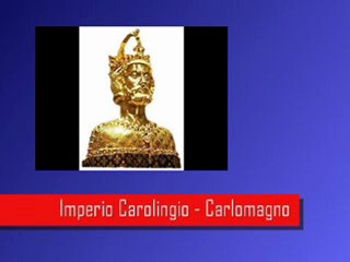 Imperio Carolingio - Carlomagno