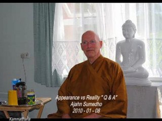 Appearance  & Reality Q & A part 1 - Ajahn Sumedho