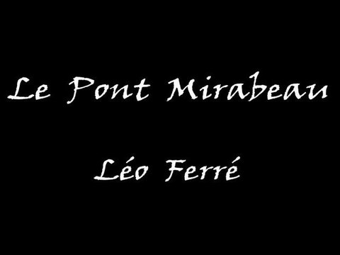 Léo Ferré - Le Pont Mirabeau