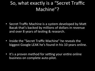 What Is A Secret traffic Machine by Matt bacak