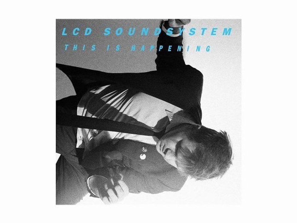 LCD Soundsystem - Dance Yrself Clean