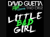 David Guetta feat. Taio Cruz & Ludacris - Little Bad Girl (Kevin Adanows Bootleg Remix)