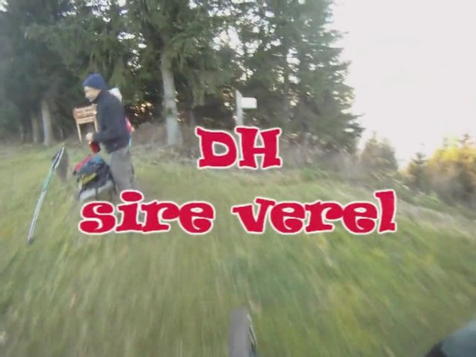 DH sire verel 2011 avec lolo-rs a la cam