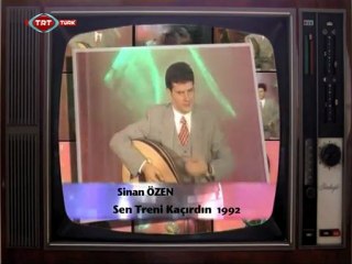 Sinan Özen Sen treni kaçırdın
