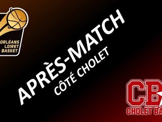 Après-Match côté Cholet - 9ème Journée - Orléans/Cholet