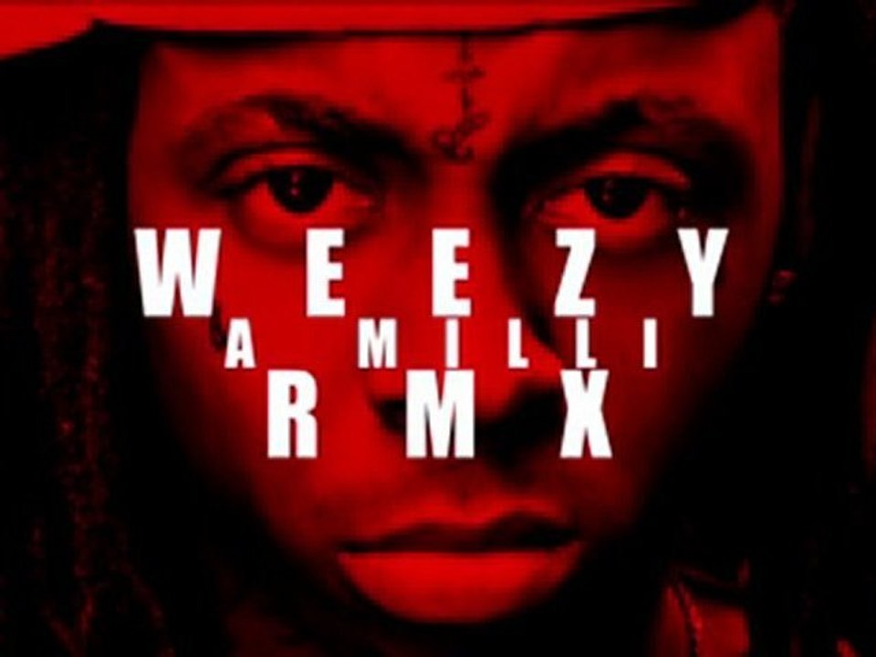 Lil Wayne - A Milli RMX