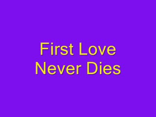 First Love Never Dies (1958)