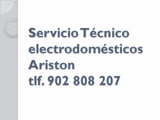 SERVICIO TÉCNICO ARISTON BARCELONA - TELÉFONO 902 808 189