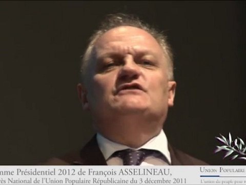Présidentielle 2012 : le programme de François Asselineau, Président de l'UPR (8/10)