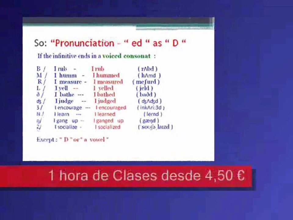 Pronunciation- regular verbs , EXAMS- FCE - IETLS-GRANOLLERS