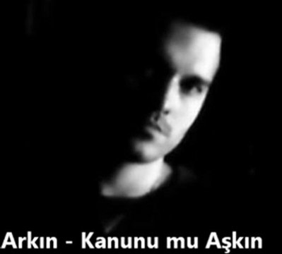 Arkın - Kanunu mu Aşkın