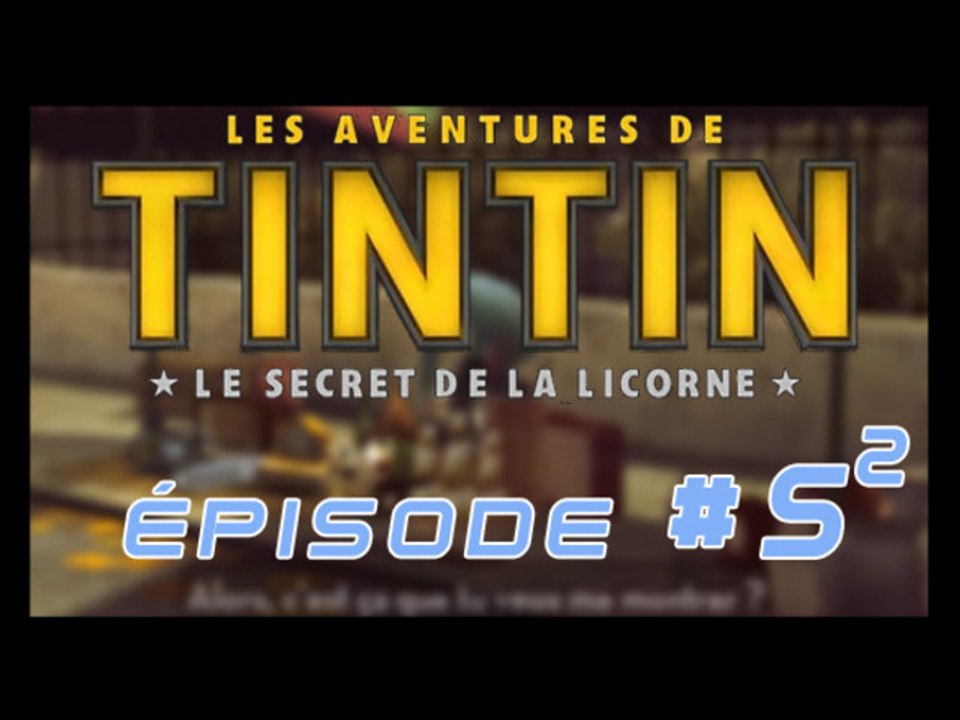 Les Aventures de Tintin : Le Secret de la Licorne - PC - 05 2/2 - Bretagne