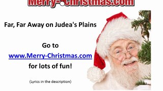 Far, Far Away on Judea's Plains - Merry Christmas