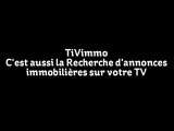 TiVimmo -Tout l'immo sur votre TV -