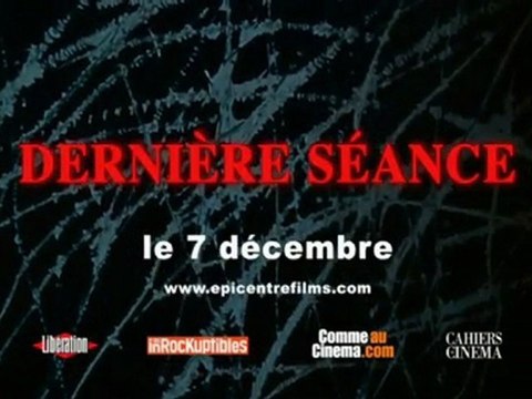 Dernière séance - Bande-Annonce