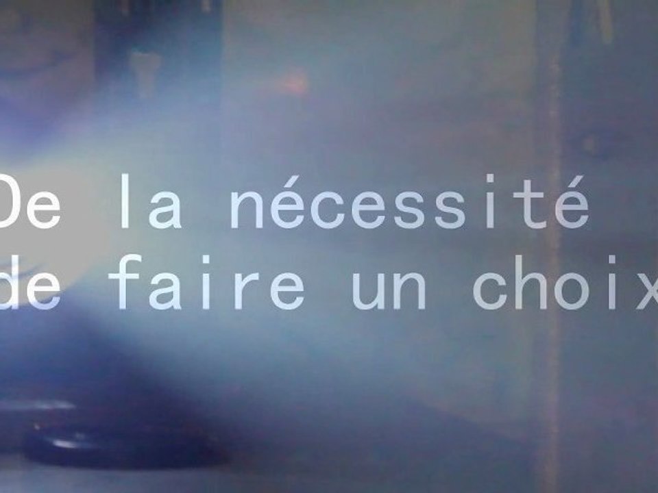 De la nécessité de faire un choix