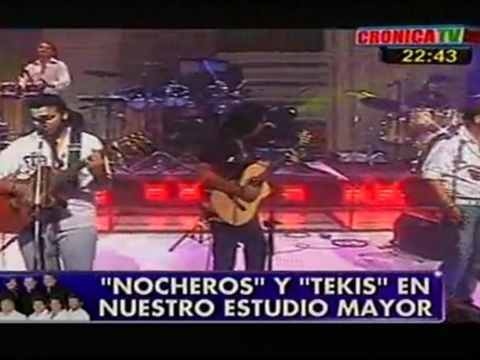 06/10 Los Nocheros y Los Tekis - Soy como Soy