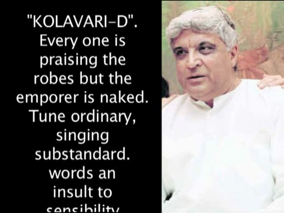 Why This Kolaveri Di Is Insulting, Tweets Javed Akhtar - Bollywood News