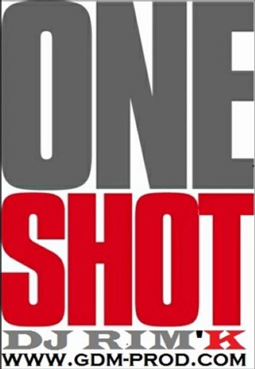 DJ RIM'K - One Shot - (GDM Prod)