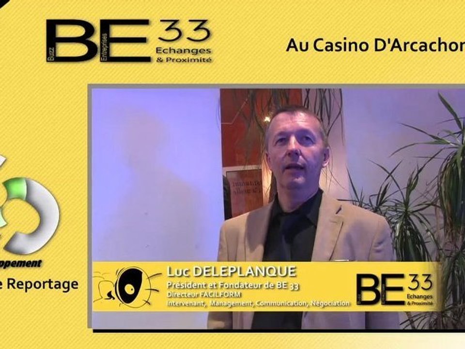 13ème soirée BE33 à Arcachon - Interview Luc Deleplanque - Président et Fondateur de BE33 - Reportage CS Développement