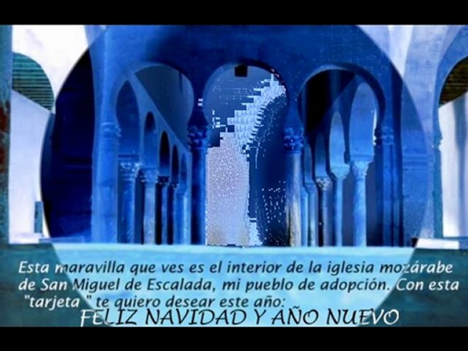 FELIZ NAVIDAD DESDE SAN MIGUEL DE ESCALADA