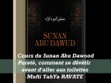 15. Cours du Sunan Abu Dawood; Pureté, Comment se dêvétir avant d'aller aux toilettes !