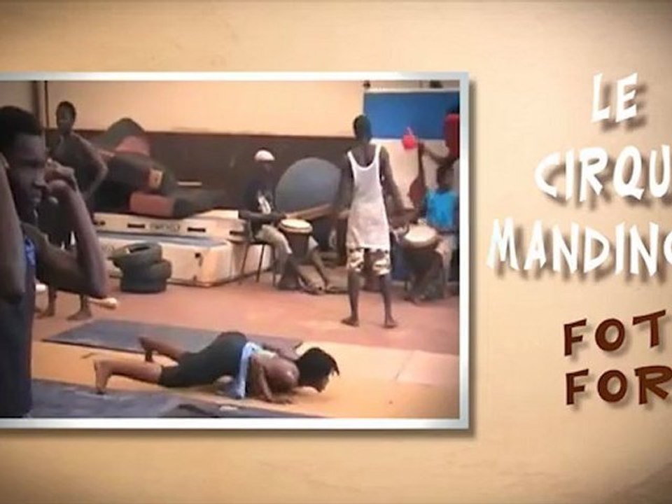 Cirque Mandingue - Foté-Foré - Guinée