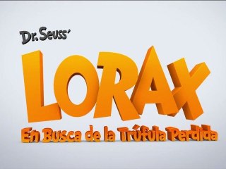 Lorax - En Busca de la Trúfula Perdida Trailer2 Español