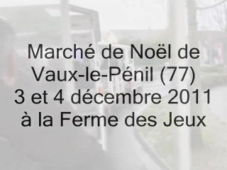 Le Marché de Noël 2011 de Vaux-le-Pénil (77)