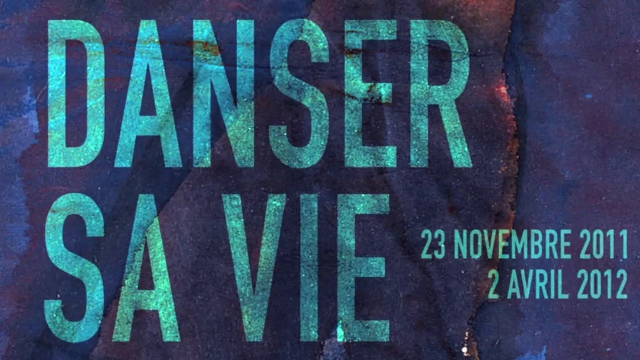 Danser sa vie | Exposition