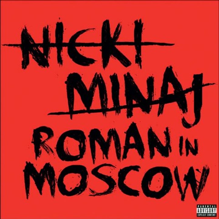Nicki Minaj - Roman In Moscow (Clean Version) (New 2011)