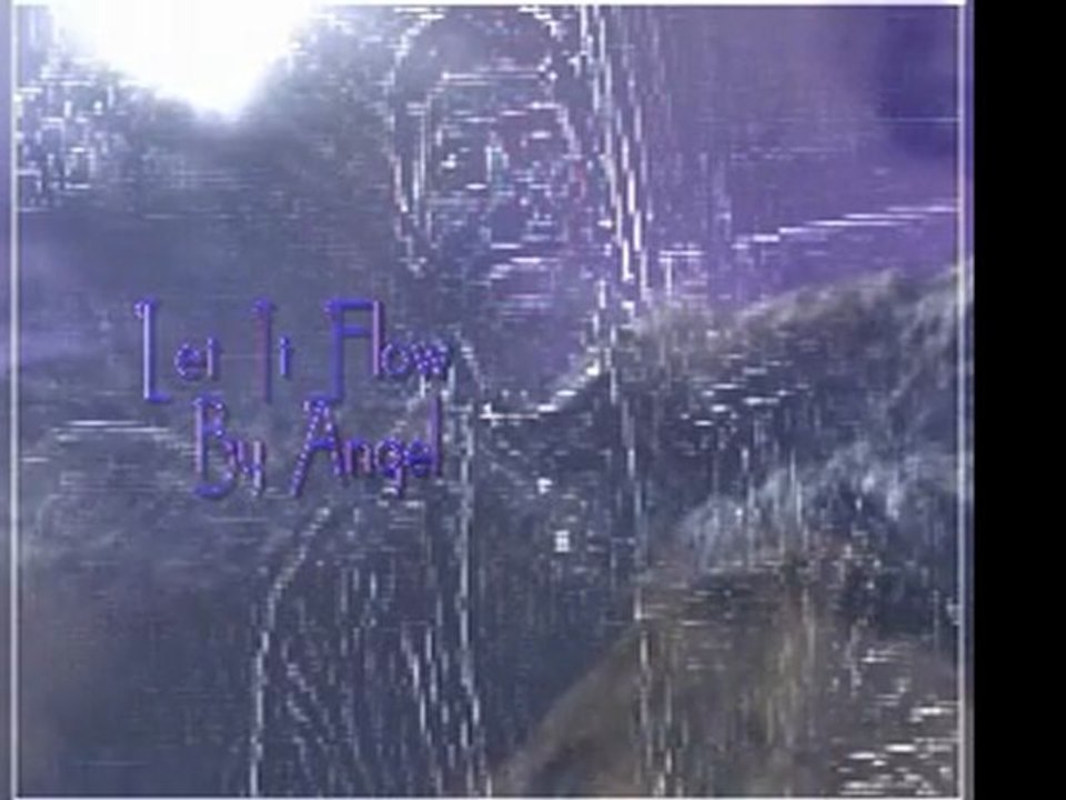 Let It Flow By Angel