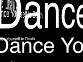 Dance Yourself to death from Canada free