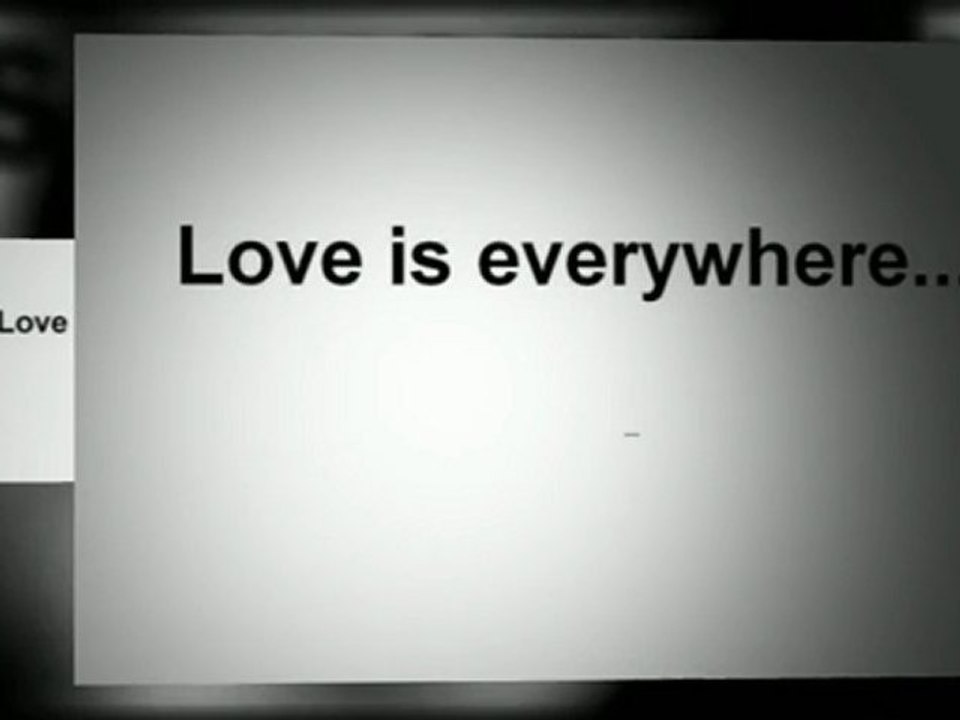 Love is Everywhere...