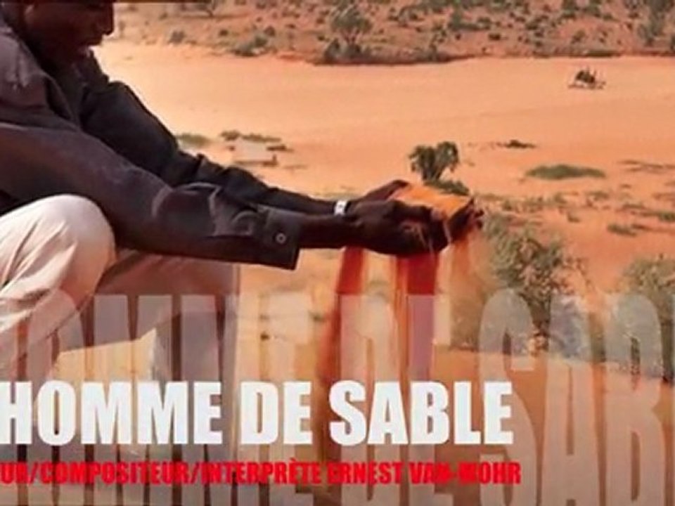 L’HOMME DE SABLE - AUTEUR/COMPOSITEUR/INTERPRÈTE ERNEST VAN-MOHR