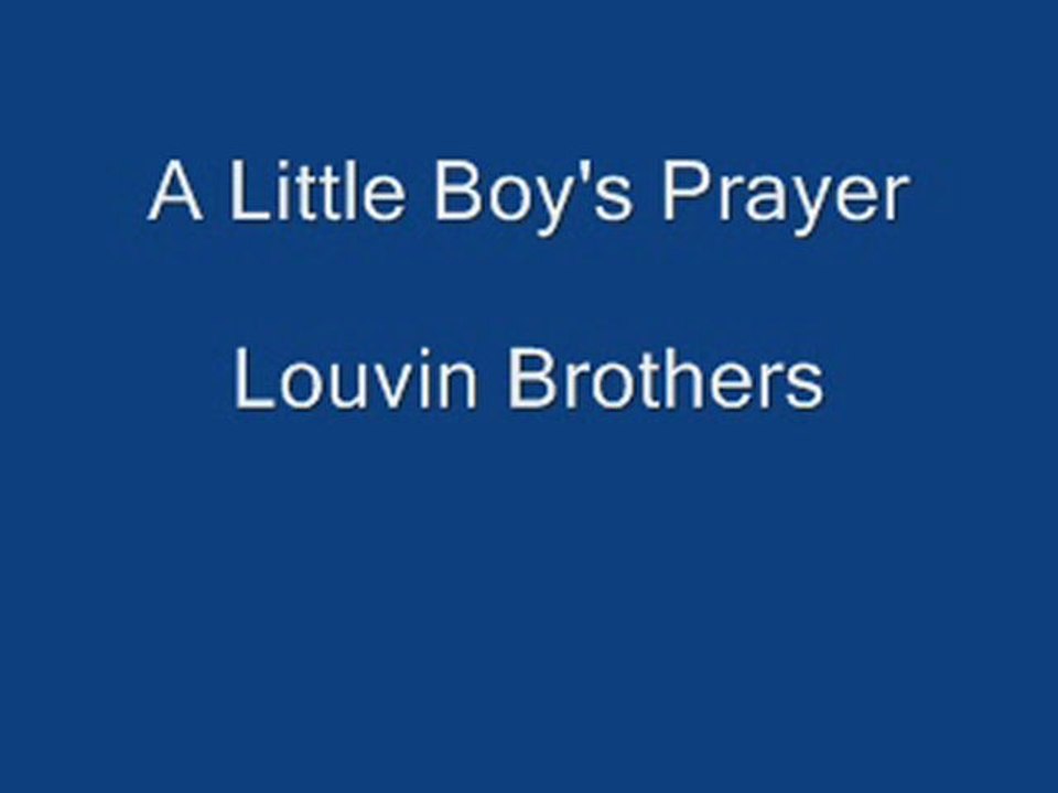 A Little Boy's Prayer. Louvin Brothers