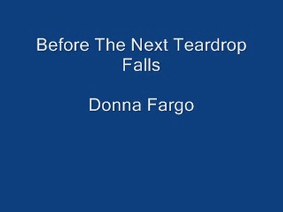 Before The Next Teardrop Falls. Donna Fargo