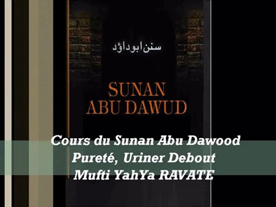 23. Cours du Sunan Abu Dawood Pureté,Uriner Debout