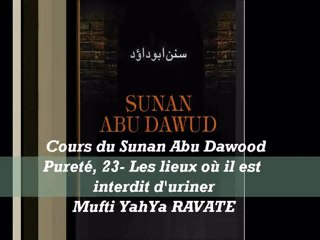 26. Cours du Sunan Abu Dawood Pureté,23 - Les lieux où il est interdit d'uriner