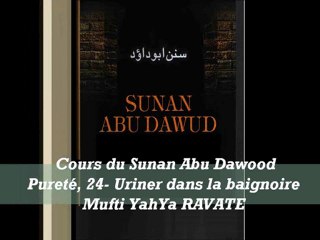 28. Cours du Sunan Abu Dawood Pureté, 25- Uriner dans la baignoire